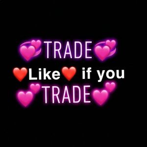 💞LIKE IF YOUR TRADE💞